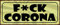 Blechschild 27 x 10 cm Wohnraum Deko: F*ck Corona - DekoNo7