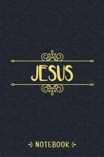 Jesus Notebook: Personalized Name Vintage Journal For Jesus, Birthday Gift For Men, Boys, Friends And Boyfriend, 6x9, 120 Ruled Pages, Matte Finish Cover