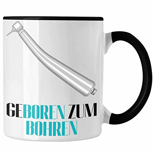 Trendation - Geboren Zum Bohren Tasse Geschenk Zahnarzt Lustig Praxis Geschenkidee Zahnarzthelferin Zahntechniker Zahnärztin Zahnmedizinische Fachangestellte (Schwarz)