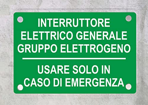 CARTELLO IN PLEXIGLASS SEGNALETICO - interruttore elettrico generale gruppo elettrogeno - Con Distanziali in acciaio inox e Stampa U.V. (21x30 cm)