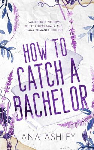 How to Catch a Bachelor: Special Edition: A wake up married MM romance (Chester Falls Special Edition Paperbacks, Band 4)