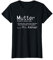 Familienoberhaupt Mama Definition Mutter & Kaffee T-Shirt