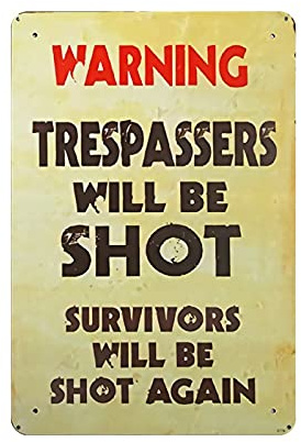KEYGAMER Blechschild Warn That Intruders Will Be Shot. Survivors Will Be Shot Again, Vintage, Plakat, Poster, Garage, Bar, Zuhause, Wanddekoration, 20,3 x 30,5 cm