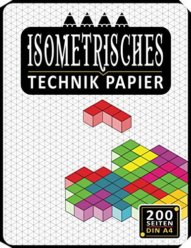 Isometrisches Zeichnen Din A4 200 Sleiten | Dreiecknetzpapier | Isometriepapier | Isometrie 3D-Zeichenblock | Isometrieblock: Zeichenbuch mit ... Studierende Millimeterpapier-Notizbuch 1