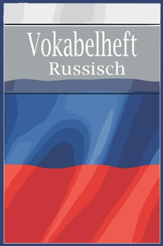 Vokabelheft Russisch: 110 Seiten, liniert - Zweispaltig /Zwei Spalten Heft mit Teilungslinie | Schreibheft für Russische Vokabeln | Praktisches ... Sprache für Anfänger und Fortgeschrittene