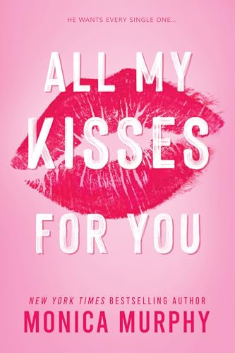 All My Kisses For You (Lancaster Preparatory School Book 1) (English Edition)