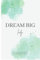Planner - Dream Big Lady