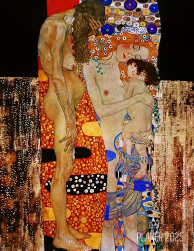 Gustav Klimt Wochenplaner 2025: Die drei Lebensalter einer Frau | Planer mit Wochenübersicht | Raum für Notizen | Januar - Dezember 2025 Agenda | ... | Ideal für die Schule, Studium und das Büro