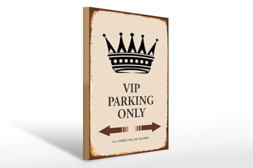 Ontrada Holzschild 30x40cm VIP Parking only all others Holz Schild