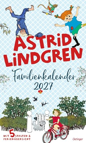 Astrid Lindgren Familienkalender 2027: Durchs Jahr mit Pippi, Michel, Ronja und vielen anderen