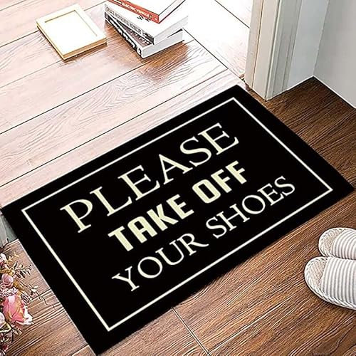 Bioputty Entrance Door Mat,Funny Quotes Low Profile Doormat Please Take Off Your Shoes Carpet Funny Mat with Non Slip Backing 24x16 inch