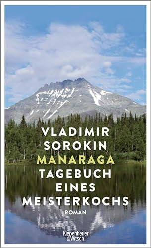 Manaraga. Tagebuch eines Meisterkochs: Roman