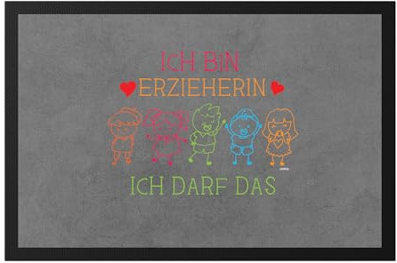 Hey!Print Ich Bin Erzieherin Ich Darf Das Fußmatte Abschiedsgeschenk Erzieherin Tagesmutter Kindergarten