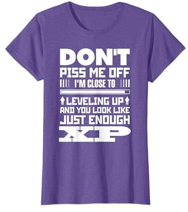 Funny Gaming Shirt Don't Piss Me Off Gamer Shirt Gift 2018 T-Shirt