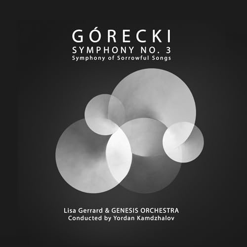 Gorecki: Symphony No. 3 - Symphony of Sorrowful Songs