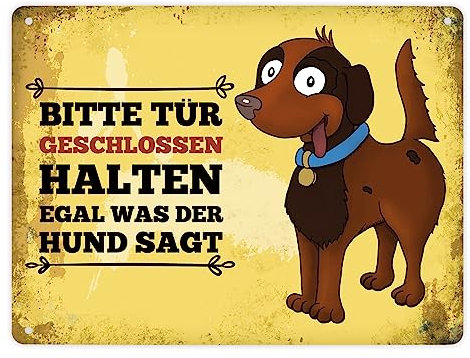 Metallschild XL mit Hund Motiv und Spruch: Bitte Tür geschlossen halten egal was die Katze sagt