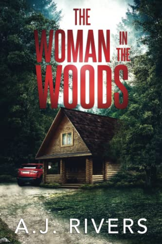 The Woman in the Woods (Dean Steele Mystery Thriller)