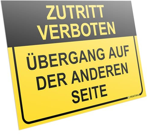 PRINTIMA Warnschild 32x21 cm ZUTRITT VERBOTEN – Übergang auf der anderen Seite – Hinweisschild aus Kunststoff mit Montagedübeln – Sicherheitskennzeichnung Durchgang gesperrt