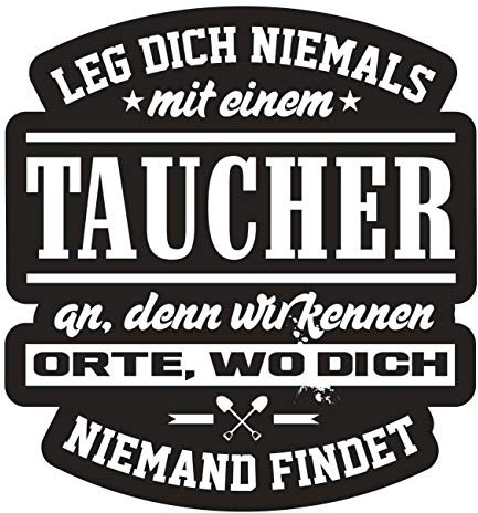 Spaß Kostet Aufkleber Leg Dich Niemals mit einem Taucher an (Wetterfest)