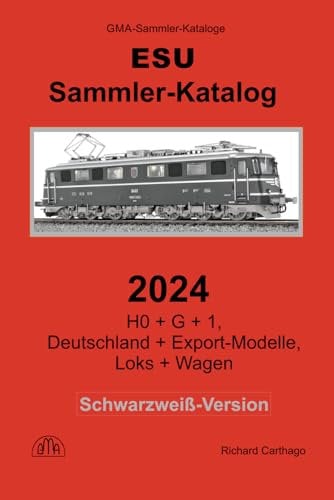 Sammler-Katalog ESU 2024 Schwarzweiß-Version: H0 + G + 1, Deutschland + Export-Modelle, Loks + Wagen
