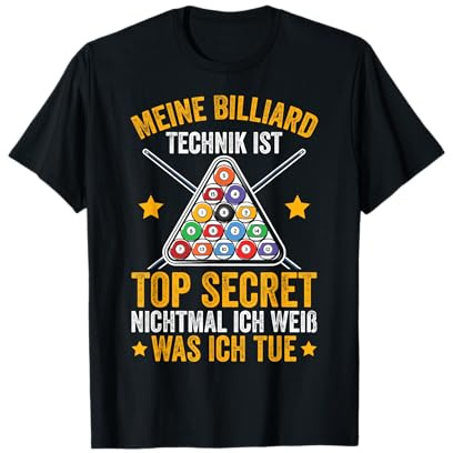 Meine Technik Ist Top Secret Pool Spieler Billard T-Shirt