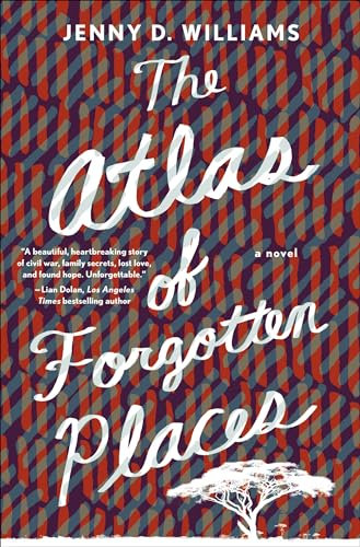 The Atlas of Forgotten Places: A Novel (English Edition)