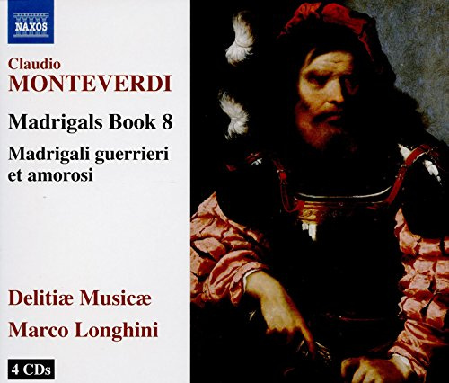 Monteverdi: Madrigals Book 8 - 'Madrigali Guerrieri E Amorosi'