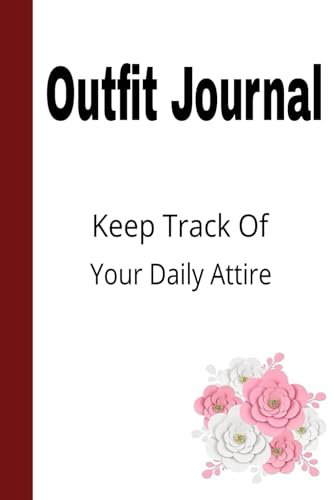 Outfit Journal: Keep Track of Your Daily Attire