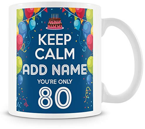 80th Birthday Gift for Men - Personalised Mug/Cup - Add Name - Keep Calm Design - Blue