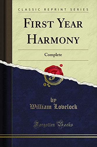 First Year Harmony: Complete (Classic Reprint) (English Edition)