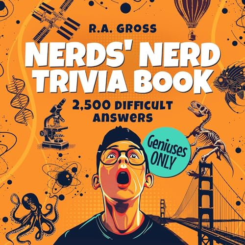 Nerds' Nerd Trivia Book: Geniuses Only: Superstar Trivia Series