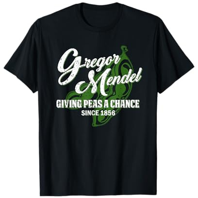 Gregor Mendel Giving Peas a Chance - Biologie, Wissenschaft T-Shirt