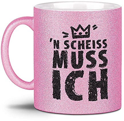 Tassendruck Glitzertasse - 'N Scheiss muss ich - Geschenk für die Freundin, Frauen, Glitter - Hochwertige Keramik, Rosa, 300 ml