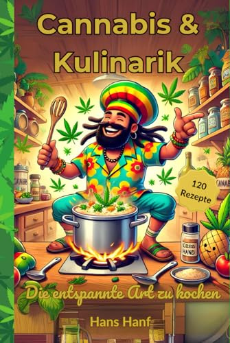 Cannabis & Kulinarik – DIE ENTSPANNTE ART ZU KOCHEN