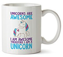 SMARTYPANTS Unicorns are Awesome, Therefore I Am a Unicorn Mug Tea Coffee Cup - Fun Cute Magical Pretty Girls Present