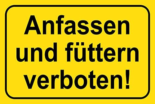 Blechschild 30x40cm gewölbt Hinweis Anfassen und füttern verboten Deko Geschenk Schild
