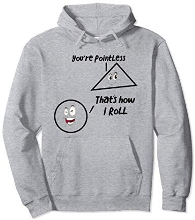 You're pointless Thats How I Roll lustiges Mathe-Wortspiel Pullover Hoodie
