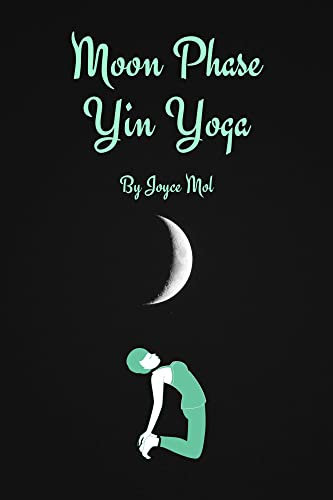 Moon Phase Yin Yoga (English Edition)