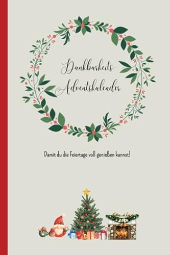 Dankbarkeits-Adventskalender 2023: entspannter durch die Adventszeit!