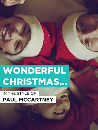 Wonderful Christmastime im Stil von Paul McCartney