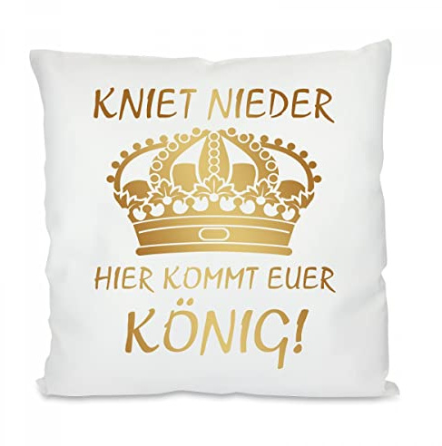 Herzbotschaft Kissen: Kniet nieder! Hier kommt euer König!
