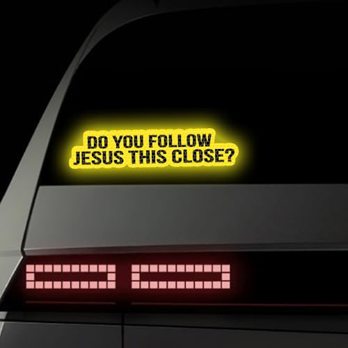 Leniutor Stoßstangen-Aufkleber, Aufschrift Do You Follow Jesus This Close, reflektierend, lustig, christlicher Vinyl-Aufkleber, Sicherheitsschilder, Aufkleber für Auto, LKW, Stoßstange, Fenster