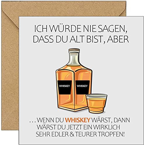 KARTEN 24 VERSAND Lustige Geburtstagskarte Whiskey für Männer Mann Whisky Glückwunschkarte zum Geburtstag Karte ihn lustig