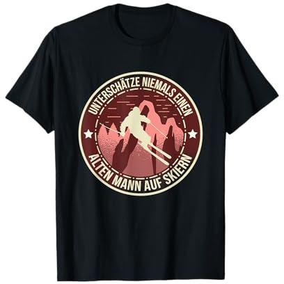 Unterschätze Niemals Einen Alten Mann Auf Skiern Skifahrer T-Shirt
