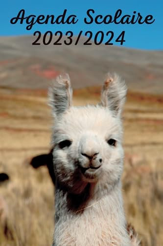 Agenda scolaire 2023 2024 Lama: Planificateur pour organiser une année scolaire Août 2023 à Juillet 2024 pour être organisée , Fille et garçon , Primaire, Collège, Lycée