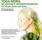 Yoga Nidra: Die geführte Tiefenentspannung für Körper, Seele und Geist