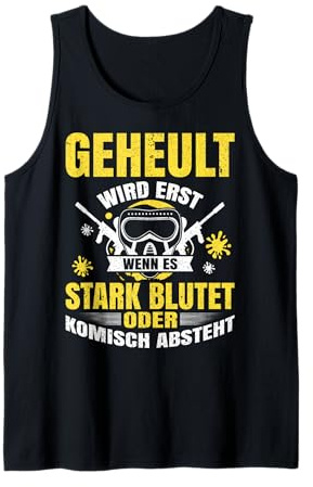 Geheult wird erst wenn es stark blutet Paintball Gotcha Tank Top