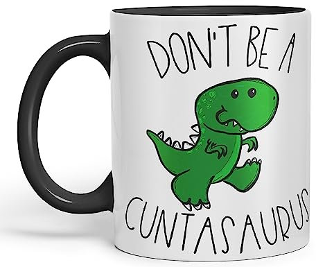 Vixar Don't Be A Cuntasaurus Dinosaur Mug, Sassy Sayings, Adult Humour Rude Funny Ceramic 330 ml Coloured Mug Cup Gift Tea Coffee Christmas Office Home Joke (Black)