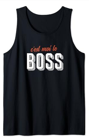 C est moi le Boss, ideal Anniversaire Patron Chef Collegue Débardeur