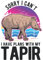 Tapir Tagesplaner: Sorry I can't I have plans with my Tapir / Kalender 2023 & 2024 / Wochenplaner Tagesplaner Planer / Planungsbuch To-Do-Liste / 6x9 Zoll / 100 ausfüllbare Seiten
